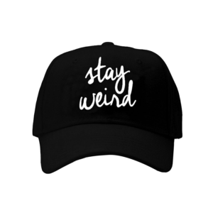 Stay weird Cap